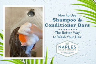 How to Use a Shampoo Bar and Conditioner Bar (The Right Way)